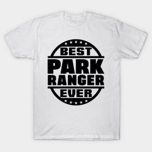 Best Park Ranger Ever T-Shirt